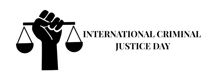 INTERNATIONAL CRIMINAL JUSTICE DAY